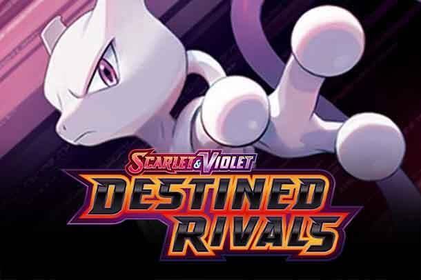 Scarlet & Violet – Destined Rivals